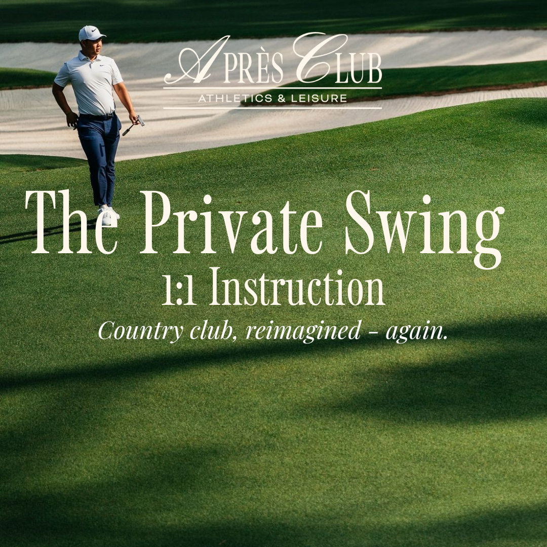 Après Golf | The Private Swing – 1:1 Instruction