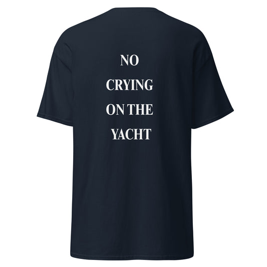 White graphic text reading No Crying on the Yacht on the back of a navy unisex t-shirt